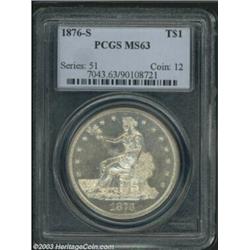 1876-S T$1 MS63 PCGS.