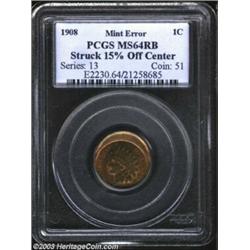 1908 1C Cent--Struck 15% Off Center--MS64 Red and Brown PCGS.