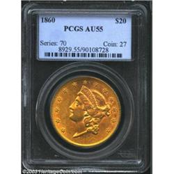 1860 $20 AU55 PCGS.