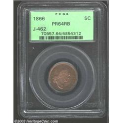 1866 5C Five Cents, Judd-462, Pollock-536, R.7, PR64 Red and Brown PCGS.