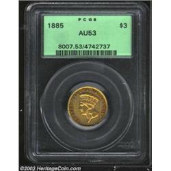 1885 $3 AU53 PCGS.