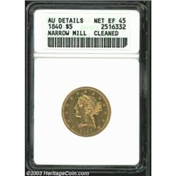 1840 $5 Narrow Mill--Cleaned--ANACS. AU Details, Net XF45.