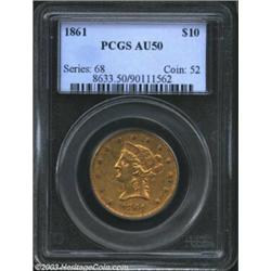 1861 $10 AU50 PCGS.