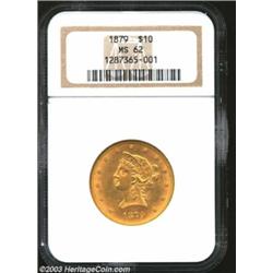 1879 $10 MS62 NGC.