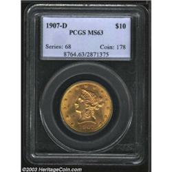 1907-D $10 MS63 PCGS.