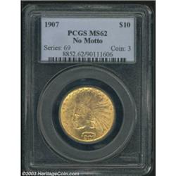 1907 $10 No Motto MS62 PCGS.