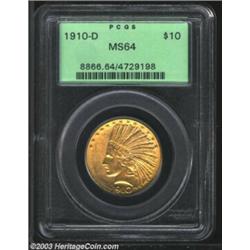 1910-D $10 MS64 PCGS.