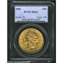 1906 $20 MS62 PCGS.