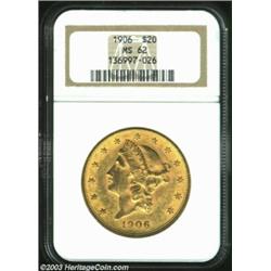 1906 $20 MS62 NGC.