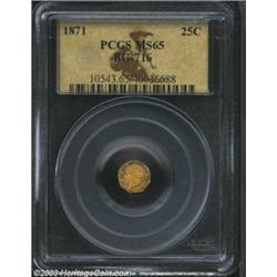1871 25C Liberty Octagonal 25 Cents, BG-716, R.6, MS65 PCGS.