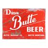 Image 1 : Early Original Butte Beer Sign from Montana