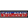 Image 1 : Call Again 5¢ Cigar Sign