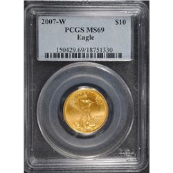 2007-W $10.00 AMERICAN GOLD EAGLE, PCGS MS-69  SCARCE!