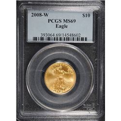 2008-W  $10.00 AMERICAN GOLD EAGLE, PCGS MS-69  RARE!!!