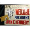 Image 1 : Plastic Cellophane Window sign Used in Dallas, Texas in 1963 "Welcome President John F. Kennedy"; & 