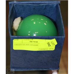 GREEN GLASS SPHERE