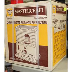 NEW MASTERCRAFT RADANT KEROSENE HEATER BY SUNBEAM