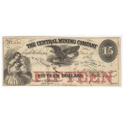 1863 $15 The Central Mining Company Obsolete Bank Note