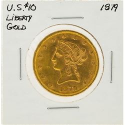 1879 $10 Liberty Head Gold Coin