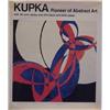 Image 1 : Book: Frank Kupka, KUPKA: PIONEER OF ABSTRACT ART, 1968, Catalogue Raisonne, Vachtova, publishe...