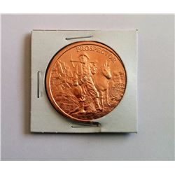 1 OZ PURE COPPER PROSPECTOR COIN
