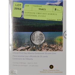 J) OFFICIAL FIRST DAY ALBERTA CENTENNIAL 25 CENT