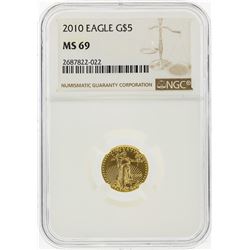 2010 $5 American Gold Eagle Coin NGC Graded MS69