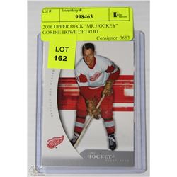 2006 UPPER DECK "MR.HOCKEY" GORDIE HOWE DETROIT
