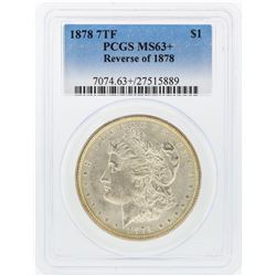 1878 PCGS MS63+ 7 Tail Feathers Morgan Silver Dollar