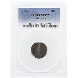 1853 PCGS MS62 10 Cent Arrows Coin