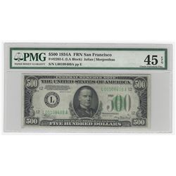 1934A $500 Federal Reserve Note San Francisco PMG Choice Extremely Fine 45EPQ