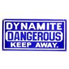 Image 1 : Dynamite Dangerous Keep Away Porcelain Sign