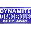 Image 2 : Dynamite Dangerous Keep Away Porcelain Sign