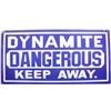 Image 6 : Dynamite Dangerous Keep Away Porcelain Sign
