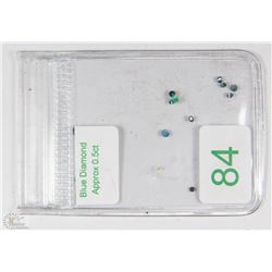 #84-GENUINE BLUE DIAMOND GEMSTONES APPROX. O.5CT