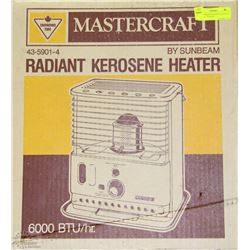 MASTERCRAFT RADIANT KEROSENE HEATER - 6,000BTU