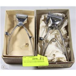 TWO ANTIQUE HAIR TRIMMERS