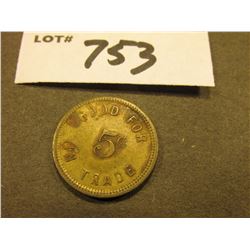 "George Nicolopulos/Candy/Kitchen/Ft. Madison(Iowa)", "Good For/5c/In Trade", br., rd., 21mm, revers