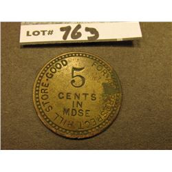 "Good For/5/Cents/In/Mdse. At Prospect Hill", "5/Cents/S.M. Ward", (South Carolina), Br., Rd., 29mm.