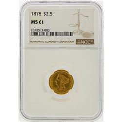 1878 $2 1/2 Liberty Head Quarter Eagle Gold Coin NGC MS61