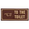 Image 1 : "To The Toilet" Metal Sign