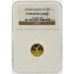 2010 1/10 oz Mexico Gold Libertad Coin NGC Graded PF68 Ultra Cameo