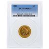 Image 1 : 1881 $5 Liberty Head Half Eagle Gold Coin PCGS Graded MS62+