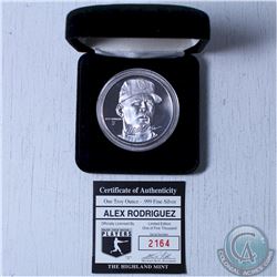 Limited Edition  Alex Rodriguez  1oz .999 Fine Silver coin issued by the Highland mint. (Tax Exempt)