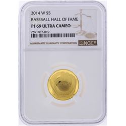 2014-W $5 Baseball Hall of Fame Gold Coin NGC PF69 Ultra Cameo