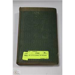 1904 "LITTLE DORRIT" BY DICKENS