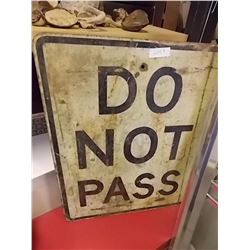 VINTAGE ROAD SIGN - DO NOT PASS