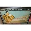 Image 1 : FRAMED "HOLIDAYS IN BELGIUM" PICTURE 32"W X 25"H