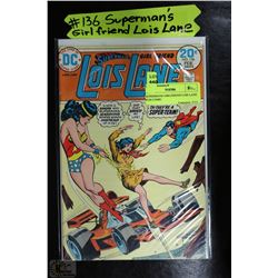 SUPERMANS GIRLFRIEND LOIS LANE #136 COMIC