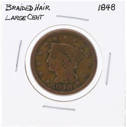 1848 Braided Hair Large Cent Coin